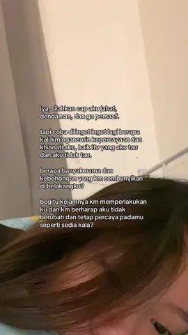 coba saja dibalik posisinya, aku yakin 100% bahwa sehari saja km gaakan sanggup jadi aku.  #pov #trustissues #trauma 