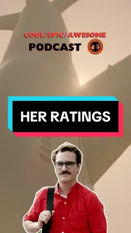 our ratings for Her… #her #hermovie #joaquinphoenix #scarlettjohansson #spikejonze #filmtok #movietok #film #podcast #filmpodcast 