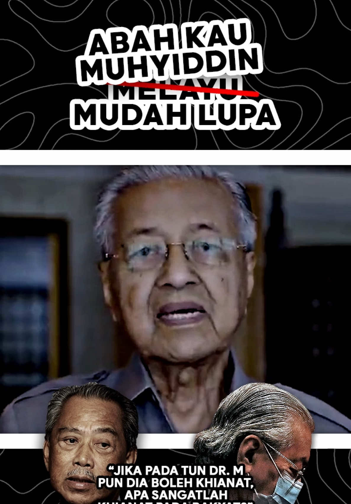 Muhyiddin Pengkhianat - Tun Mahathir #PNBest #fyp #fypシ゚ 