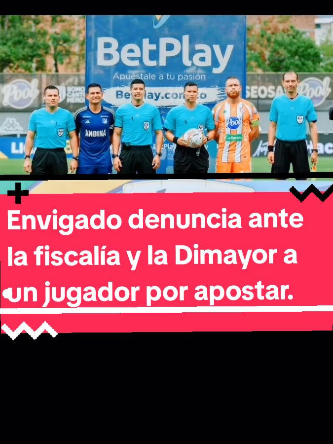 Envigado denuncia ante la fiscalía y la Dimayor un jugador por apostar.  #Envigado #denuncia #ante la #fiscalía y la #Dimayor un #jugador por #apostar 