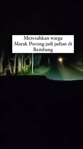 Apa ini modus baru “begal” ya dengan menakut nakuti calon korbannya ? Lokasi Jl.KUA Lasem . Vt nuerdivenu #rembang #sekitarrembang #rembang24jam #rembangstory #masukberanda #masukberandafyp #fyp 