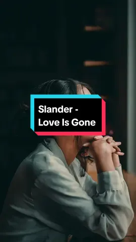 love Is gone #slander #loveisgone #shaniayan #musicstory #fyp #foryou #CapCut 