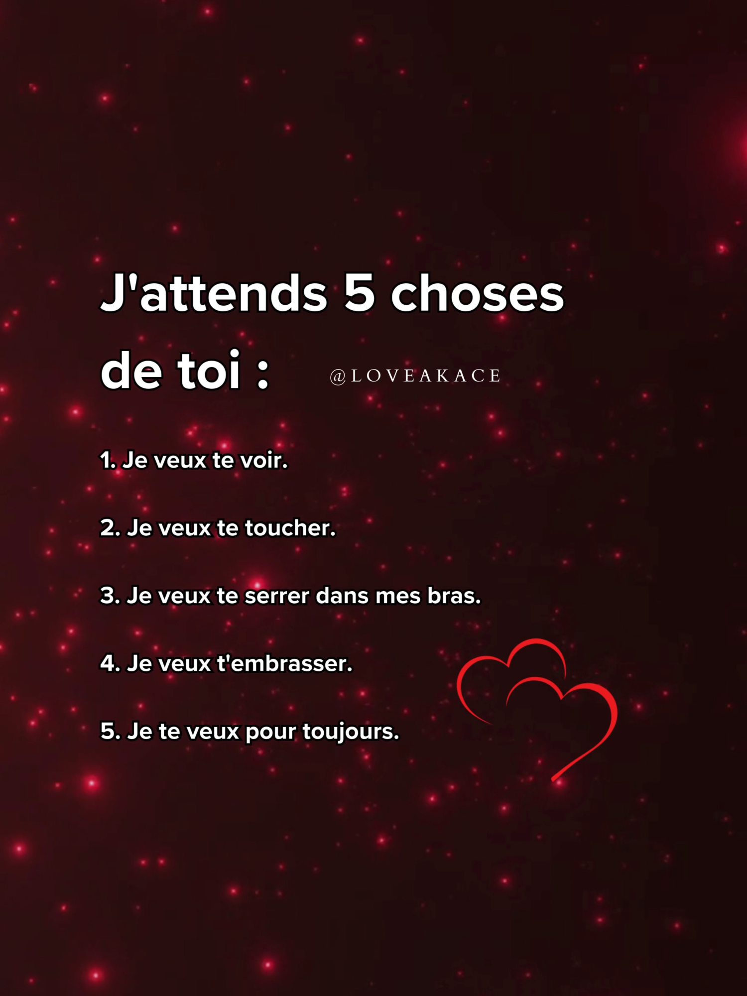 J'attends 5 choses de toi... . . #motsdamour #messagedamour #textedamour #declarationdamour #promessedamour #amourinfini #amoureternel #jetaime #monamour #monhomme #mavie #amoureux #amoureuse #amourinconditionnel #romantique #romance #loveakace #akace #akacesylso