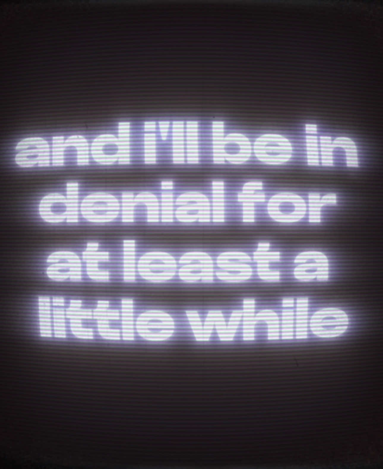 i'll be in denial for at least a little while #lyrics #lyric #tv 