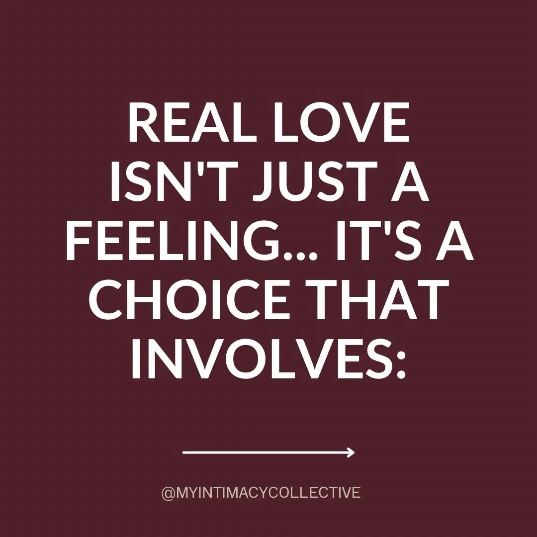 Real love is about effort. It's all about being intentional. It means choosing to tackle the tough stuff. Real love involves self-awareness. It's about holding ourselves accountable. It requires a willingness to change and grow. Real love is considering your partner's perspective. It's recognizing how our actions affect them. That way, we can discover healthier ways to be there for each other. Real love isn't just a feeling... it's also a choice! #myintimacycollective #relationshipadvice #relationships #marriageadvice #healthyrelationship 