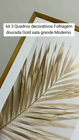 #kit 3 Quartos decorativos Folhagem dourada Gold sala grande Moderno 
