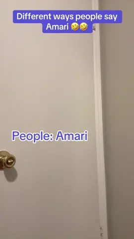 Different ways people say Amari 🤣🤣 #queenmajc 
