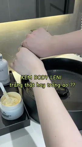 KEM BODY LENI trắng thật hay trắng ảo ???? 