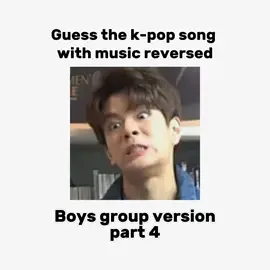 Guess the kpop song with music reversed boys group version part 4 #guessthesong #kpopgame #kpop #boygroup 