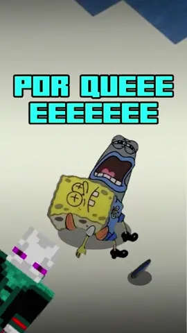 Por queeeee🗣 #Minecraft #meme #bobesponja #minecraftmemes #minecraftdaily #spongebobedit #rhomaxgg 