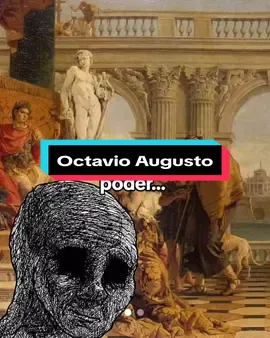 OCTAVIO AUGUSTO 🫡 Nacido como Cayo Octavio en el año 63 a.C., fue el primer emperador de Roma y uno de los líderes más importantes de la historia. Hijo adoptivo de Julio César, su ascenso al poder fue el resultado de una mezcla de astucia política, alianzas estratégicas y victorias militares. Tras el asesinato de César en el 44 a.C., Octavio, con apenas 19 años, se vio envuelto en una lucha por el poder en Roma. A lo largo de varios años, Octavio formó parte de un triunvirato con Marco Antonio y Lépido, pero eventualmente, estos tres hombres se volvieron rivales. La batalla final por el control de Roma culminó en la famosa batalla de Actium en el 31 a.C., donde Octavio derrotó a Marco Antonio y Cleopatra, consolidando su control sobre el mundo romano. En el 27 a.C., tras años de conflictos civiles, Octavio recibió el título de 