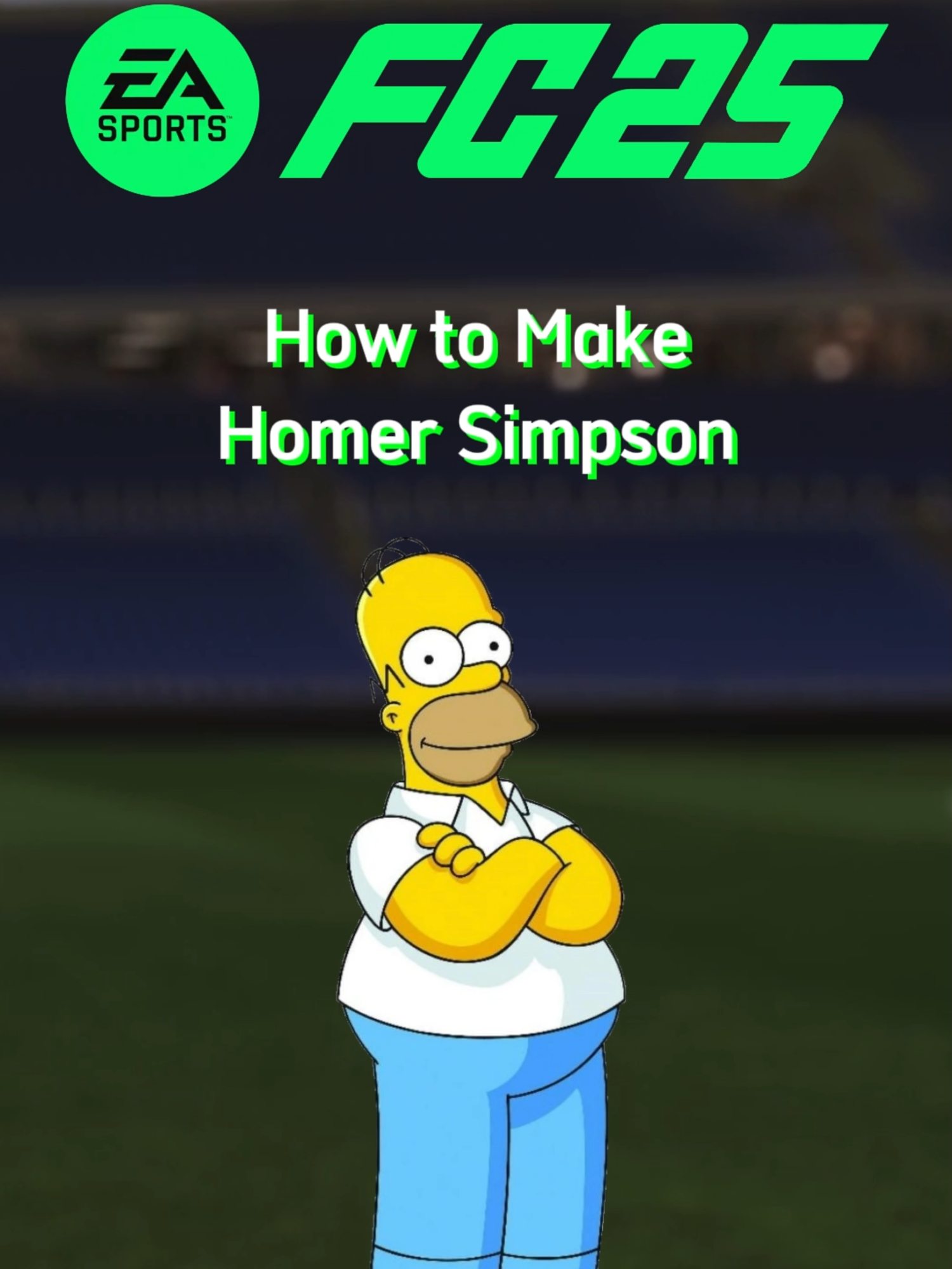 How to Make Homer Simpson - EA Sports FC 25 #fc25 #easportsfc #proclubs #thesimpsons #homersimpson