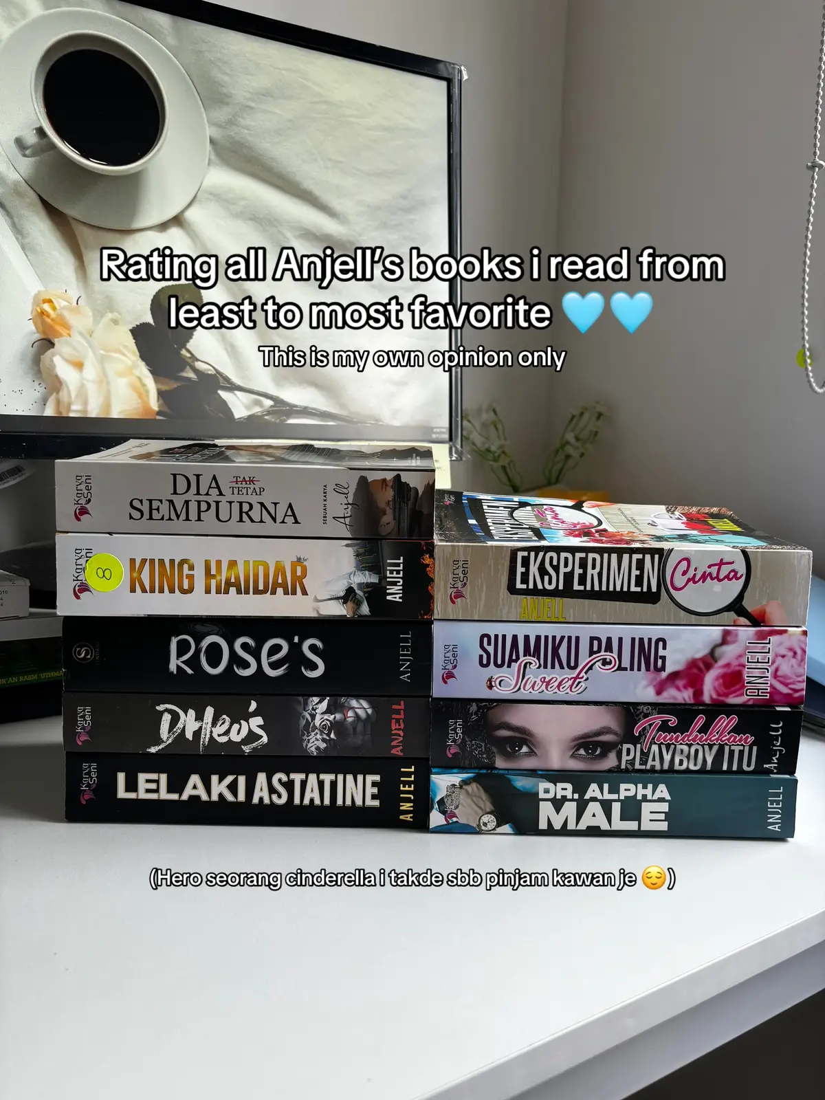 Rating my all time fav author’s books from least to most fav books 🩵🩵🩵 #fyp #foryou #foryoupage #BookTok #bookish #bookrecommendations #fictionalcharacters #anjell #eksperimencinta #tundukkanplayboyitu #suamikupalingsweeet #diatetapsempurna #kinghaidar #dralphamale #bukanpilihanpertama #hisnameislucca #rose #dheo #lelakiastatine 