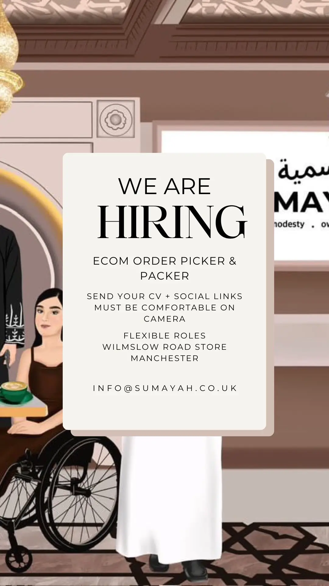 Hey from the SUMAYAH team ✨ Just a quick job update—we’re hiring Pickers and Packers to help with packing some of our orders! 📦 You must be comfortable on camera 🎥(this is a must!!) and the starting pay is £15+ per hour. Shifts are super flexible, with a preference for evening times (post 5pm), night shifts, and weekends. Open to both males & females.  We’re looking to fill these positions immediately, with a start date as early as next week (Monday-Tuesday). If you’re interested, please send an email to 🫶🏻info@sumayah.co.uk🫶🏻 to apply. We can’t wait to hear from you! 💌 Open to  #JobOpening #JoinOurTeam #FlexibleHours #PackingJobs #Sumayah #wilmslowroad