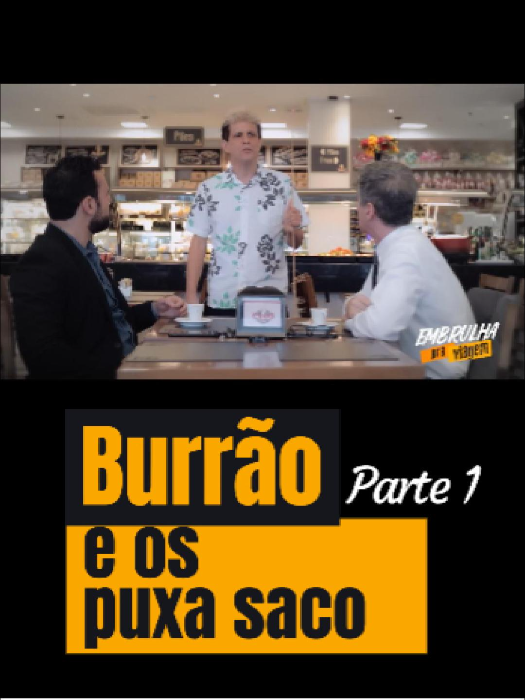 Burrão e os puxa saco - Parte 1 #embrulhapraviagem #comedia #humor #foryoupagе #fyp #fy #viral #viralizarnotiktok