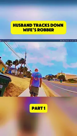 Husband tracks down wife’s robber Part 1 #cops #copsoftiktok #police #policeoftiktok #fyp 