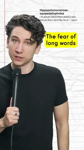 Hippopotomonstrosesquippedaliophobia: the fear of long words