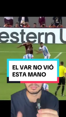 El Var no vió esta mano de Argentina #seleccionargentina #vinotinto #conmebol  