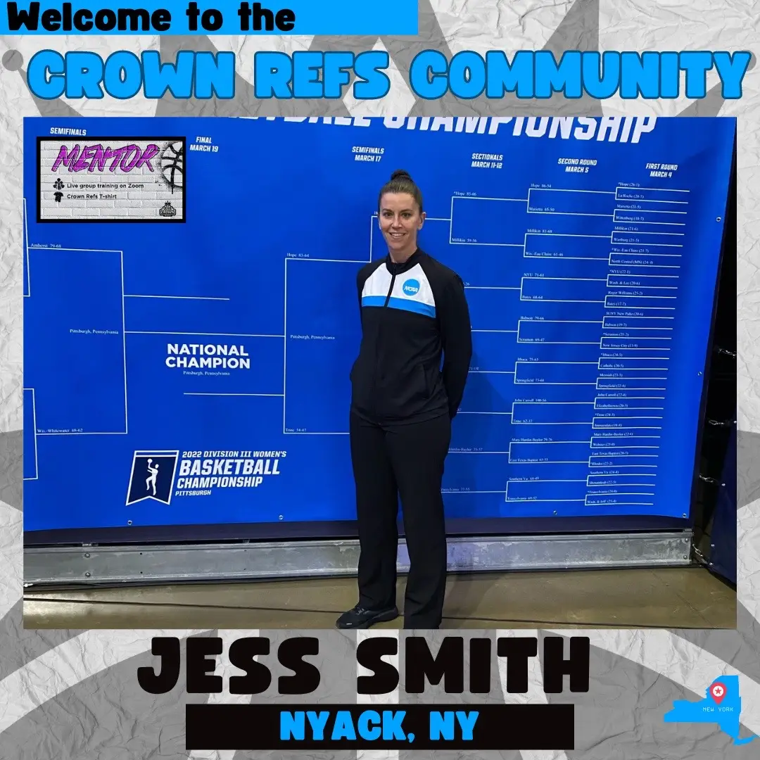 We are excited to welcome 𝗝𝗲𝘀𝘀 𝗦𝗺𝗶𝘁𝗵 to the Crown Refs Family! Jess is the 32nd official from New York to join our Patreon Community. Here is more about Jess’s story…⁣ ⁣ “I currently live in Nyack, NY, after moving from Connecticut last month, but my hometown is Colchester, Vermont. I am starting my 12th year as an official and currently work in women's college basketball at the Division I, II, and Ill levels.⁣ ⁣ My officiating goals are simple: to serve the game. I'm passionate about giving back to the sport I love in as many ways as possible. I want to focus on building my leadership and communication skills to become a more effective and impactful official.⁣ ⁣ Crown Refs has positively impacted me in so many ways, from opportunities for self-reflection and points of emphasis to refining my mechanics and providing strong community support and outreach. I deeply appreciate the value this group has brought to my officiating journey.”⁣ ⁣ 🤝 𝗝𝗼𝗶𝗻 𝘁𝗵𝗲 𝗖𝗿𝗼𝘄𝗻 𝗥𝗲𝗳𝘀 𝗖𝗼𝗺𝗺𝘂𝗻𝗶𝘁𝘆⁣ Patreon.com/crownrefs