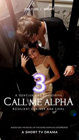 《Call Me Alpha》 #fyp#lovestory#playlet#kdrama#ShortTV#shorttv 