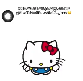 baii emm ik học dayy💔#chongiuucuatoladann😽 #xuhuongtiktok #danlachongto #hellokitty 