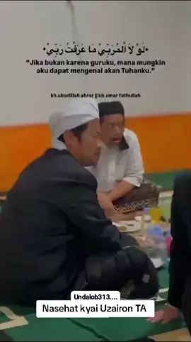 nasehat kyai uzairon kepada gus kholil ahmad  #fypシ゚viral #fypppppppppppppp #nasehatislami #alfatahtemboro #pesantrenindonesia #kyai 