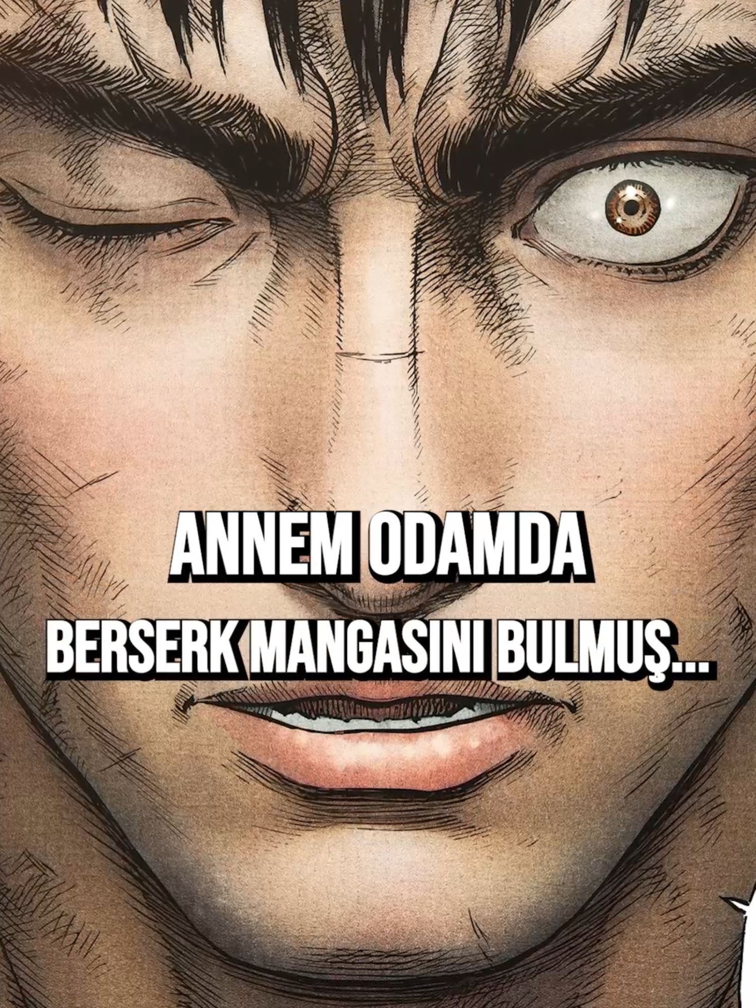 Annem Odamda Berserk Mangasını Bulmuş #animes #animetiktok #animetürkiye#berserk #guts