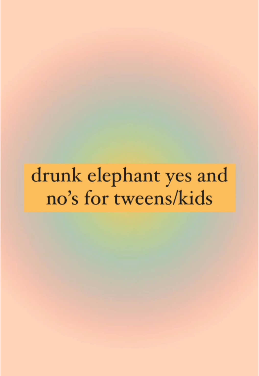 @Drunk Elephant for tweens/kids!! #fyp #viral #foryou #skincare #drunkelephant #sephora #ulta #preppy #trending 