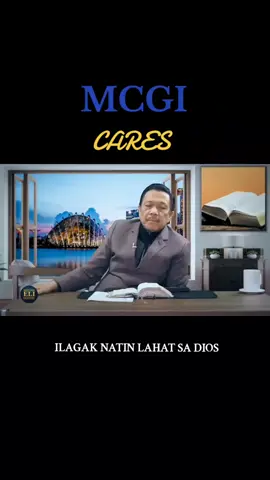 Lahat ng kabalisahan ilagak natin sa Dios - Bro Eli ❤📖 #PureDoctrinesOfChrist  #thanksbetogod🙏💯🤗  #MCGIKnows #MCGICares  #fypシ゚viral #fypシ #fy #mcgi #toGodbetheglory 
