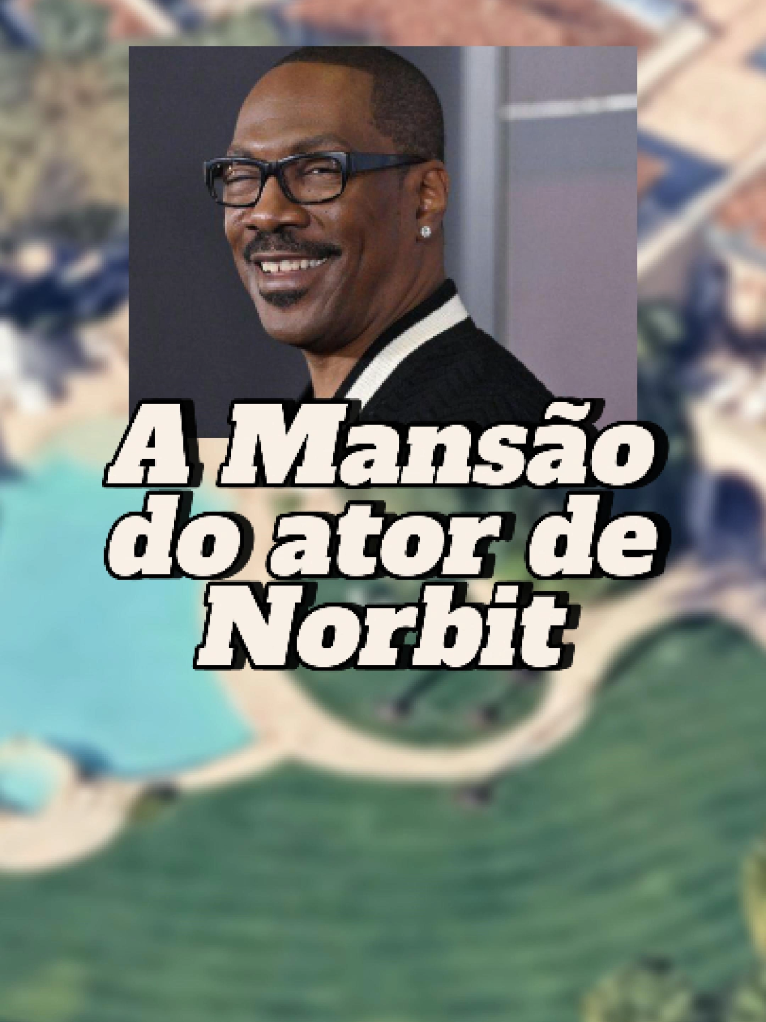 A mansão do ator Eddie Murphy, que interpreta Norbit #norbit #eddiemurphy #mansão #googlemaps #googleearth #celebridades #famosos