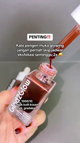 Kunci wajah glasskin ya exfo 💯 #glad2glow #g2g #peelingserum #eksfoliasi #exfoliate 