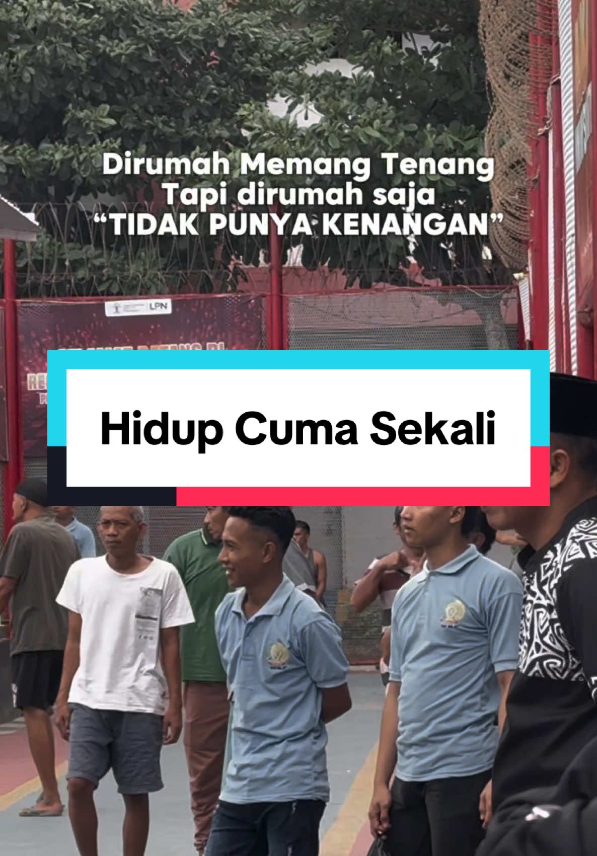 Hidup cuma Sekali, Beri Arti, Habis itu Mati  ~ Chairil Anwar (Humas Lapas Narkotika Pamekasan) #fyp #kemenkumham #lapas #ditjenpas #kumhamjatim #penjara #pemasyarakatan #pamekasanmadura #wbp #CapCut #napi #wbp #pamekasan 