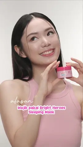 Alasan kalian wajib cobain Bright Heroes Sleeping Mask dari Pigeon Teens😍 #PigeonTeensIndonesia #SkincareRemaja #MakeupRemaja 