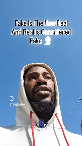 How TF Did Fake Become The New Real 🤔🤦🏿‍♂️ #tdawgdadon #explore #explorepage #fypp #fypツ #fypage #foruyou #for #trending #trend #viralvideo #motivationalquotes #dontalk #talkswitdadon #motivation #motivational #fake #real 