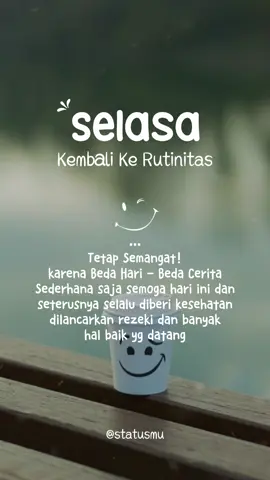 #CapCut #statusmu #selasa #storyharian 