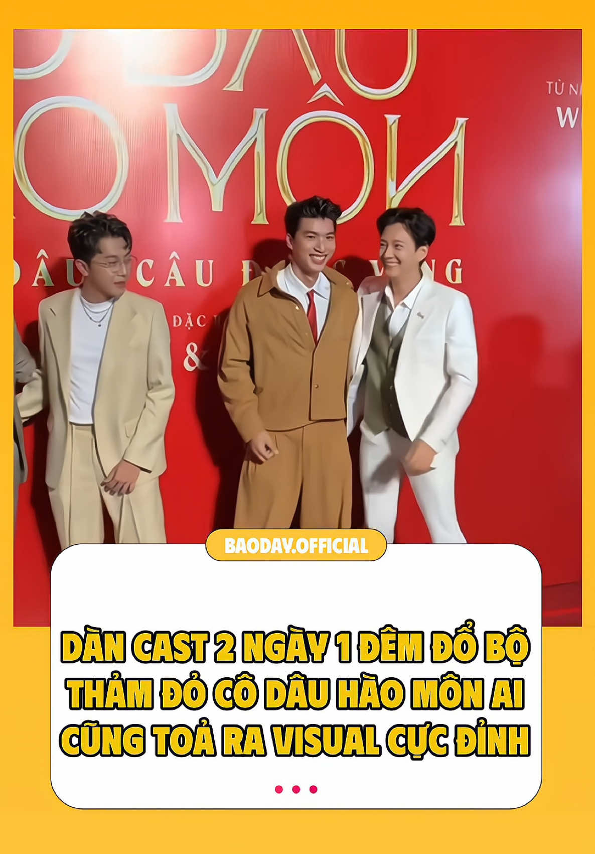 Dàn cast 2 ngày 1 đêm đổ bộ thảm đỏ Cô Dâu Hào Môn ai cũng toả ra visual cực đỉnh #baoday #codauhaomon 