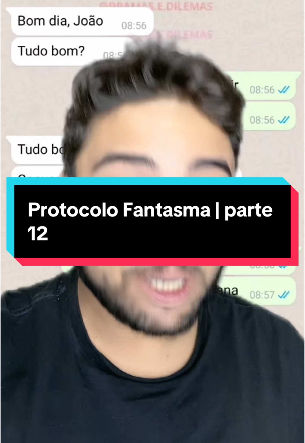 Protocolo Fantasma | parte 12  #laudabahia #viraltiktok #historia #foryou #históriasdowhatsapp #whatsapp #conversasreais #conversa #conversadeseguidores #conversa #conversadeseguidores #conversadewhatsapp  Conversa:@dramas.e.dilemas