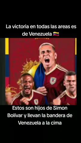 Somos Venezuela, hijos de Bolívar, orgulloso de nuestra patria 