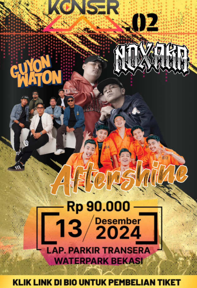 Konser mania sudah siap sing along & ambyar bareng @NDX AKA @GUYONWATONOFFICIAL @AFTERSHINE OFFICIAL 🤗 Catat tanggal nya ya jangan sampai kelewatan loh  📆 13 desember 2024 📍 Lap parkir selatan transera waterpark bekasi Tiket resmi link di bio @KONSER X ya 🥳