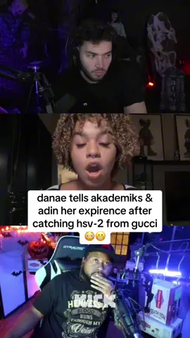 danae tells akademiks & adin her expirence after catching hsv-2 from gucci😳😬 || #adinross #akademiks 