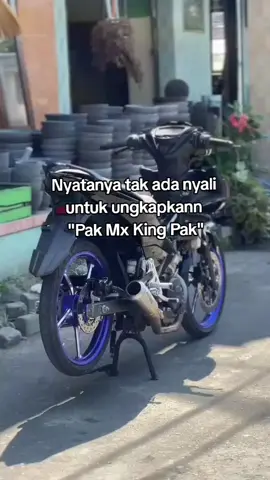 pak mx King pakk#fyp #xyzbca #foryoupagee #mxkingsolostyle #mxking150 #mxking #mxkingmodif #masukberanda #fypsu #fypppppp 