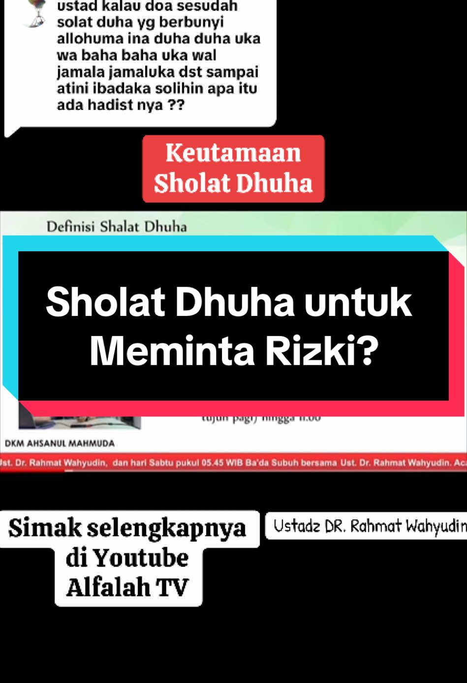 Membalas @Rani Mulyasari  Keutamaan Sholat Dhuha Ustadz Dr.Rahmat Wahyudin Masjid Ahsanul Mahmuda Tasikmalaya Youtube Alfalah TV #ustadzrahmatwahyudin #masjidahsanulmahmudatasikmalaya #alfalahtv #sholatdhuha #kajianislam 