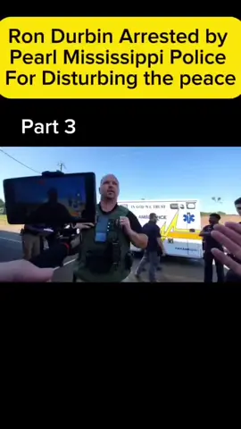 Ron Durbin Arrested by Pearl Mississippi Police For Disturbing the peace Part 3 #fyp #viraltiktok #trendingvideo #police #newtrend #for