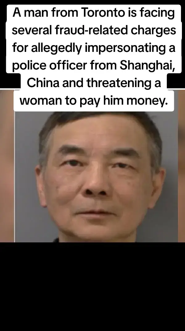 A man from Toronto is facing several fraud-related charges for allegedly impersonating a police officer from Shanghai, China and threatening a woman to pay him money.