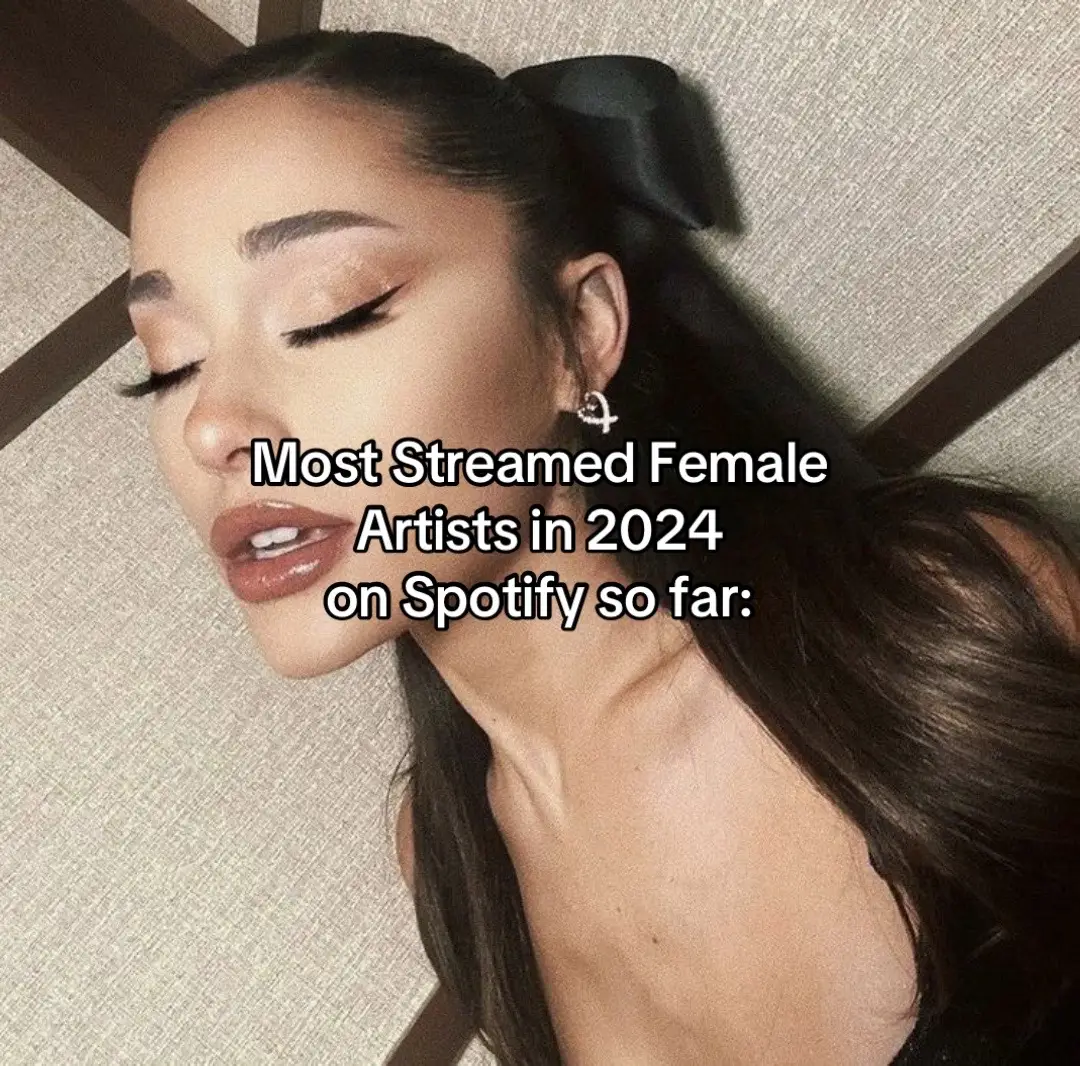 Most Streamed Female Artists in 2024 on Spotify so far: #arianagrande #taylorswift #billieeilish 