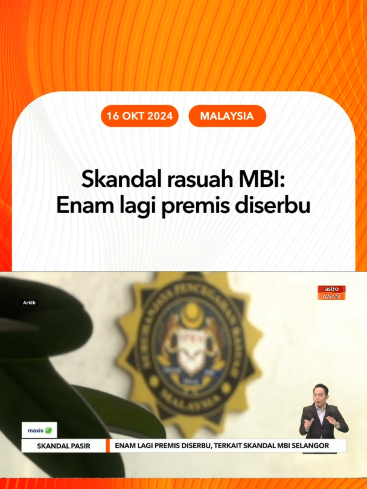 Enam lagi premis berhubung skandal rasuah yang dikaitkan dengan Menteri Besar Selangor Pemerbadanan (MBI) diserbu. #AWANInews