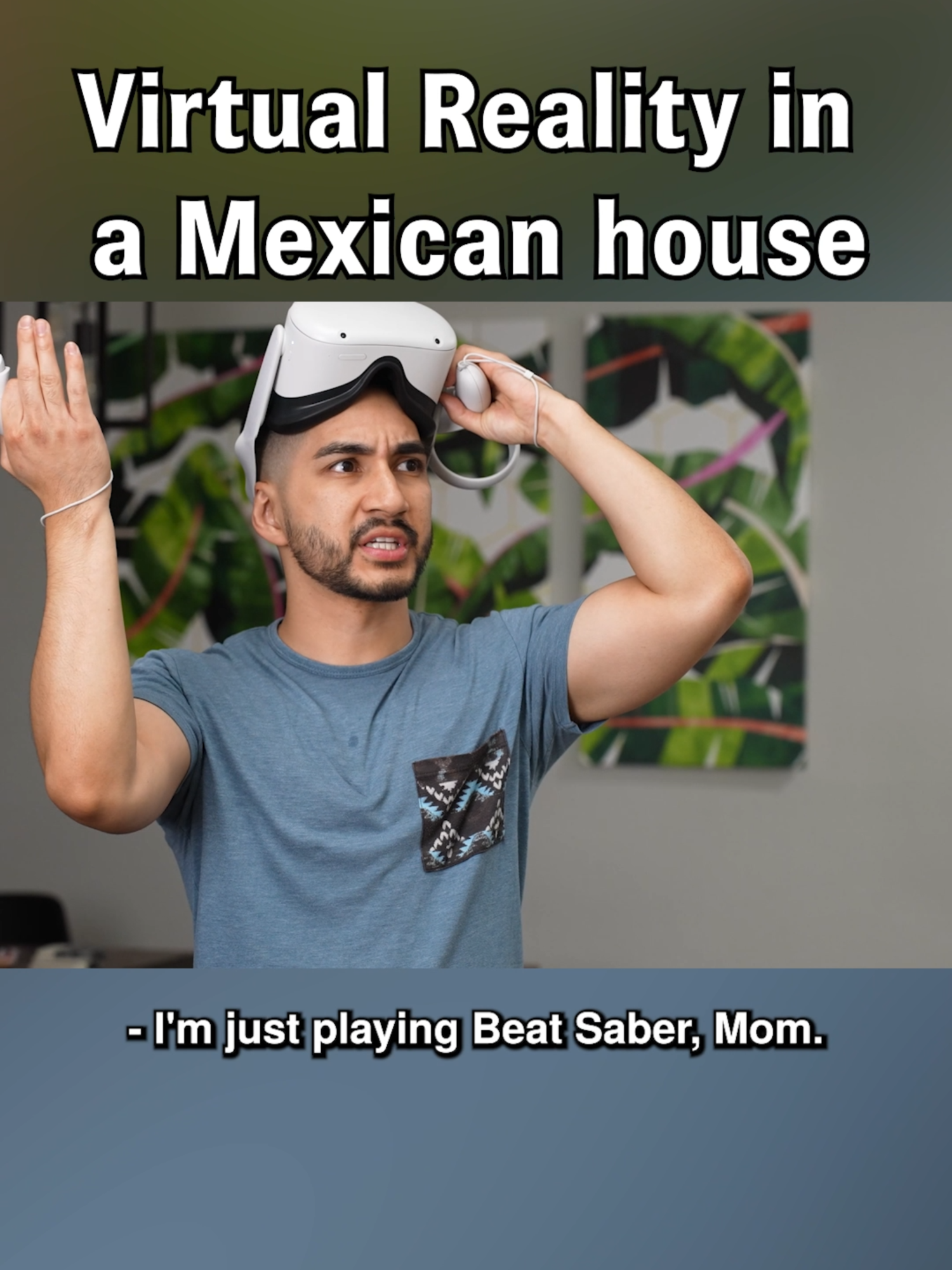 Trying to play VR in a Mexican house is not easy 🤣 #virtualreality