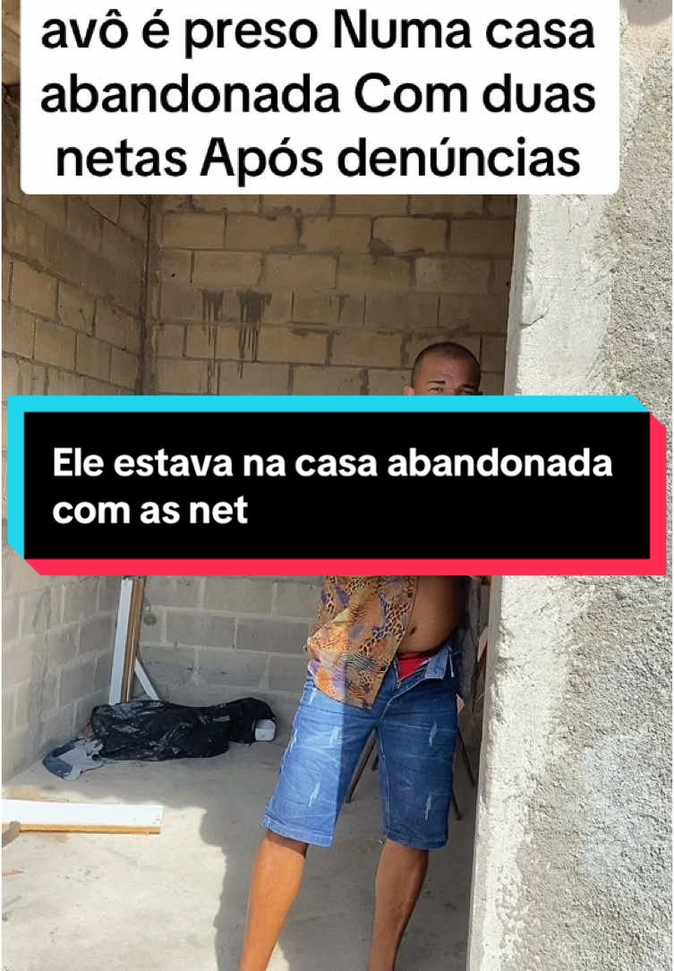 Veja momento que avô é presoapós estar em casa abandonada com as netas#viral #viralizando #simulação #sejacriador #noticias 