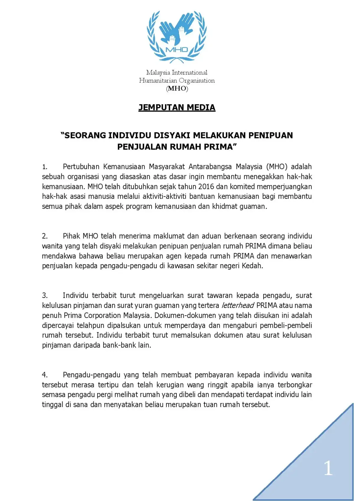 JEMPUTAN MEDIA : “SEORANG INDIVIDU DISYAKI MELAKUKAN PENIPUAN PENJUALAN RUMAH PRIMA” Tarikh : 18hb Oktober 2024 (Jumaat) Masa : 11.00 Pagi Tempat : C-8-6, Megan Avenue, Jalan Tun Razak 50100 Kuala Lumpur