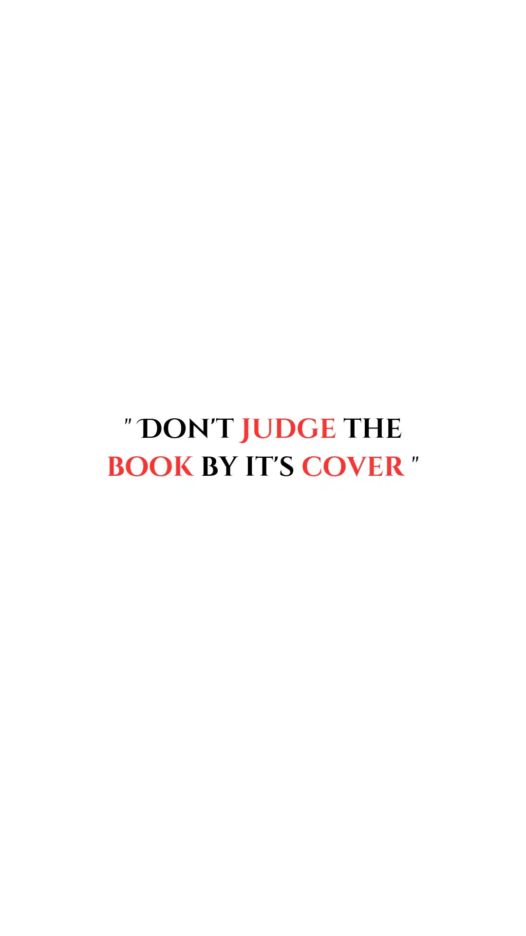 this is not only about a book & it's cover, but this quotes is also about to life...to the people that judging by others without knowing them throughly. Don't listen to them. #foryoupage #fypシ #fyp #life 
